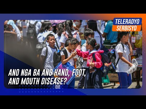 Ano nga ba ang hand, foot, mouth disease?