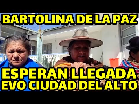 BARTOLINA SISA DE LA PAZ Y DE LA CIUDAD DEL ALTO RECIBIERAN EVO MORALES CON MUCHA ALEGRIA EN ALTO..