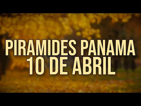 Pirámides de la suerte para el Miércoles 10 de Abril 2024 Lotería de Panamá