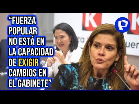 Mercedes Aráoz: “Fuerza Popular no está en la capacidad de exigir cambios en el gabinete”