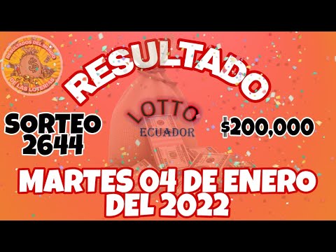 RESULTADO LOTTO SORTEO #2644 DEL MARTES 04 DE ENERO DEL 2022 /LOTERÍA DE ECUADOR/