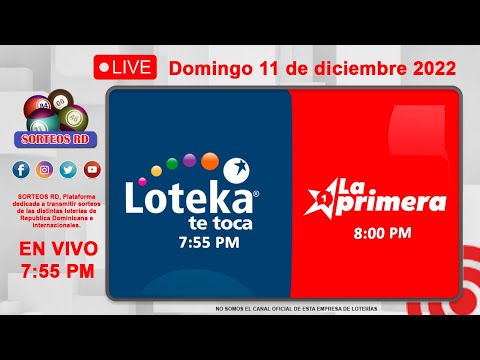 Loteka y la Primera en vivo  ? Domingo 11  de diciembre 2022 – 7:55 PM