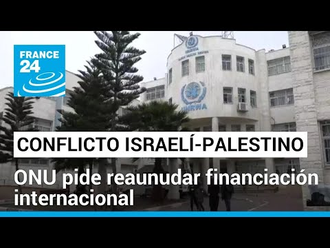 António Guterres insiste en reanudar el apoyo económico a la UNRWA • FRANCE 24 Español