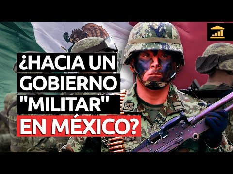 ¿Está el EJÉRCITO haciéndose con el PODER en MEXICO? - VisualPolitik