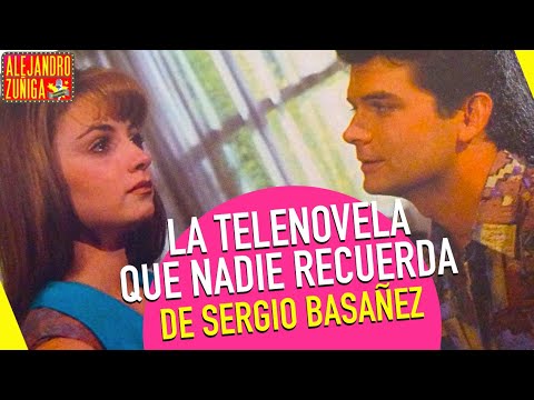 LA TELENOVELA QUE NADIE RECUERDA DE SERGIO BASAÑEZ