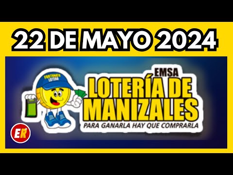 Resultado LOTERIA DE MANIZALES Miércoles 22 de mayo