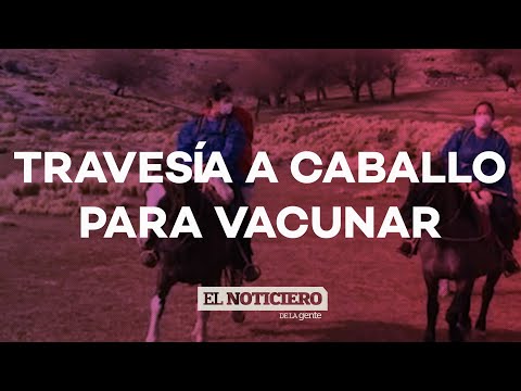 RECORRIÓ las SIERRAS a CABALLO para VACUNAR CONTRA el CORONAVIRUS - El Noti de la Gente