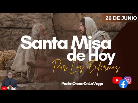 Santa Misa de Hoy I Miércoles de Sanación I PadreOscarDeLaVega