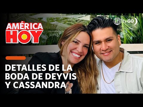 América Hoy: Detalles de la boda de Deyvis Orosco y Cassandra Sánchez (HOY)