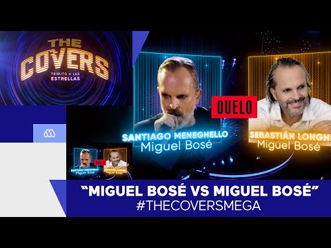 The Covers / Miguel Bosé vs Miguel Bosé / Mega