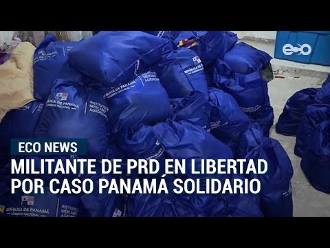 Ponen en libertada a vinculado en caso de bolsas de Panamá Solidario   | ECO News