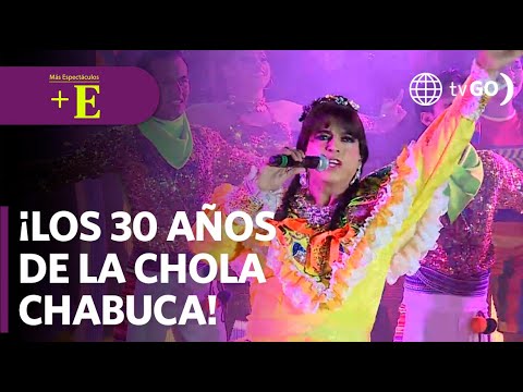 ¡Los 30 años de la Chola Chabuca! | Más Espectáculos (HOY)