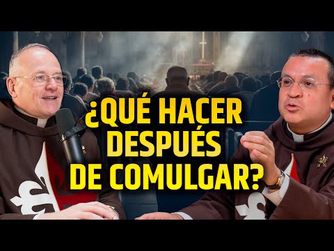 ¿Qué hacer después de Comulgar? La Acción de Gracias después de la Comunión - Episodio 63