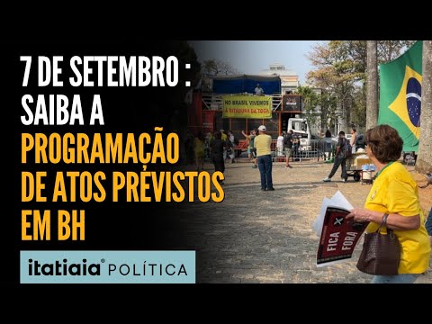 7 DE SETEMBRO: SAIBA A PROGRAMAÇÃO DOS ATOS PREVISTOS PARA BELO HORIZONTE!