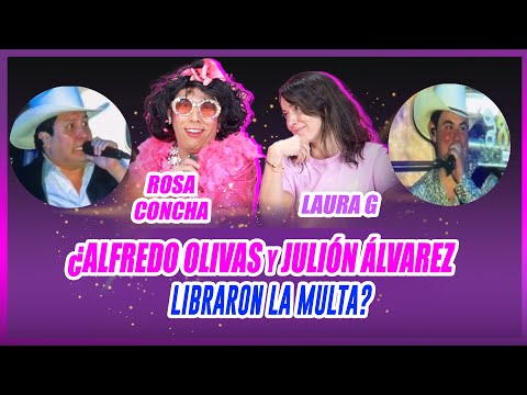 ¿Alfredo Olivas y Julión Álvarez libraron la multa?