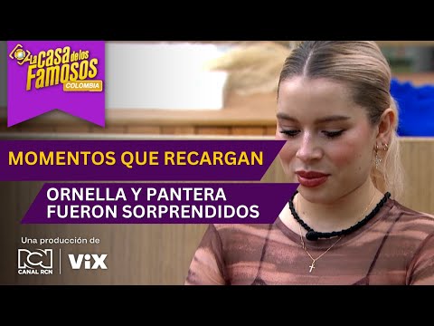 Ornella y Pantera recibieron sentidas palabras de sus seres queridos | La casa de los famosos