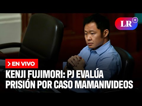 Kenji Fujimori: PJ evalúa 6 años y 6 meses de prisión por caso Mamanivideos | EN VIVO | #EnDirectoLR