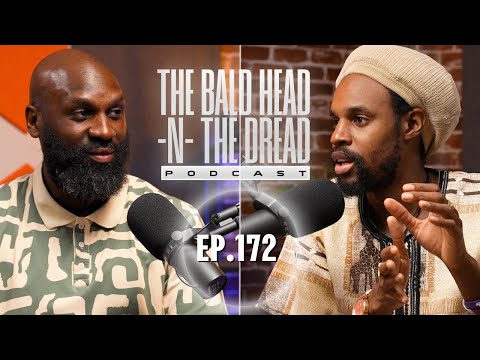'What Is The Revolution And Who Are The Real Revolutionaries ?' The Bald Head - N The Dread Ep.172