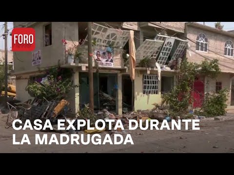 Explosión en un domicilio en Chalco, Estado de México - Expreso de la Mañana