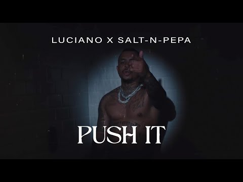 LUCIANO x Salt-N-Pepa - PUSH IT *Ehrenloser Remix*