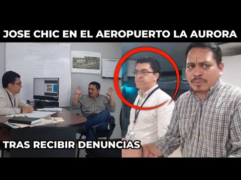 DIPUTADO JOSÉ CHIC CONFRONTA A LAS AUTORIDADES DEL AEROPUERTO LA AURORA, GUATEMALA