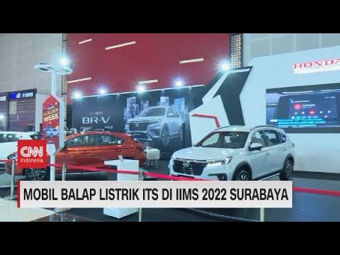 🔴Mobil Balap Listrik ITS di IIMS 2022 Surabaya