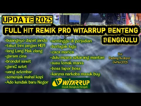 REMIK FULL HIT Pro WITARRUP Benteng live Padang Kedeper 4 MEI 2025