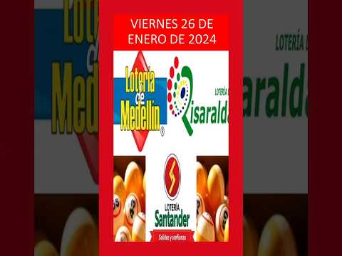 Números Recomendados: loteria de MEDELLÍN + SANTANDER + RISARALDA *HOY *viernes 26/01/2024