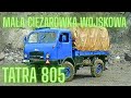 Maa ciarwka TATRA 805