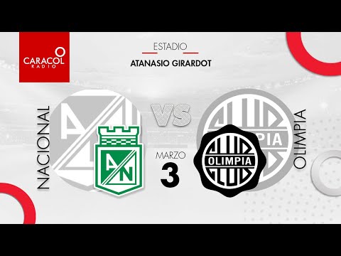 EN VIVO |  Nacional Vs. Olimpia - Copa Conmebol Libertadores por el Fenómeno del Fútbol