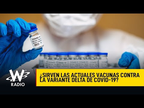 ¿Sirven las actuales vacunas contra la variante delta de COVID-19