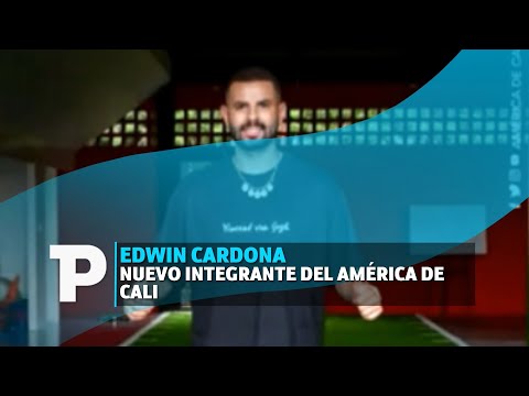 Edwin Cardona nuevo integrante del América de Cali | 13.07.2023 | Telepacífico Noticias