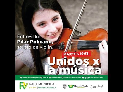 #UnidosXLaMusica: Entrevistamos a la violinista prodigio de la música Pilar Policano -Parte 2-