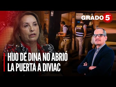 Hijo de Dina Boluarte no abrió la puerta a Diviac | Grado 5 con David Gómez Fernandini