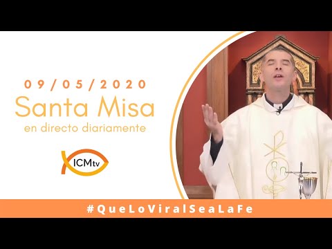 Santa Misa - Sábado 9 de Mayo 2020
