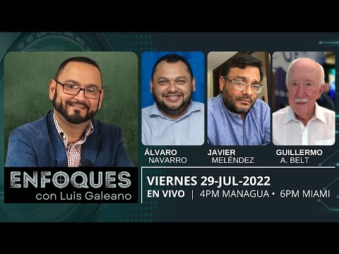 ENFOQUES con Luis Galeano | 29-Jul-2022