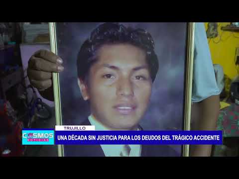 Trujillo: Una década sin justicia para los deudos del trágico accidente de tránsito