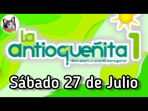 Resultado LA ANTIOQUEÑITA 1 Sabado 27 de Julio de 2024