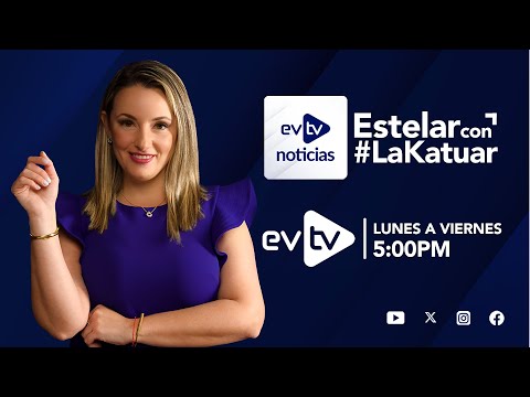 #evtv #EnVivo | #EVTVnoticias  #EstelarCon #LaKatuar, 25 de Junio de 2024 | EVTV noticias
