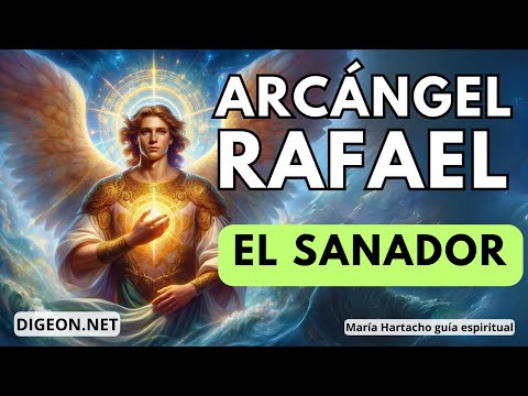 EL SANADOR DEL ALMAMENSAJE de los ÁNGELES PARA TI - DIGEON- Arcángel Rafael ens. VERTI.