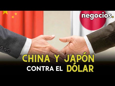 China y Japón protegen sus divisas frente a la fortaleza del dólar en Estados Unidos