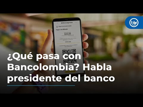 ¿Qué pasa con Bancolombia? Presidente de banco aclara origen de caída: “Dinero está seguro”