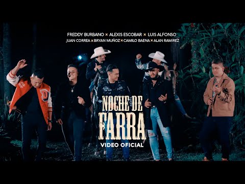 Noche de Farra AlexisEscobar-FredyBurbano-LuisAlfonso-AlanRamirez-JuanCorrea-CamiloBaena-BryanMuñoz
