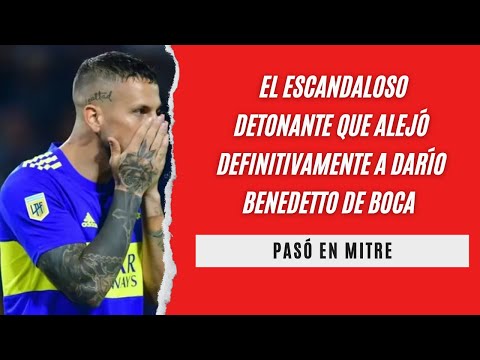 El escandaloso detonante que alejó a Darío Benedetto de Boca: Le pudrió el vestuario