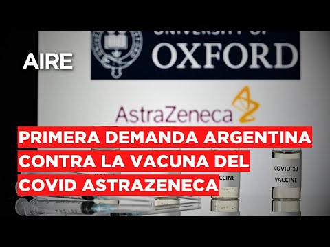 Una mujer de Córdoba, la primera en demandar a AstraZeneca y al Estado argentino