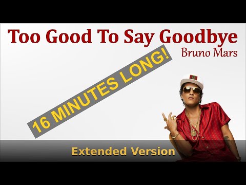 Too Good To Say Goodbye - Extended Version