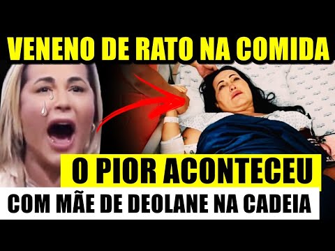 MÃE de DEOLANE sofre o PI0R na CADElA em NOITE DO TERR0R! PRESAS NÃO PERDOARAM!