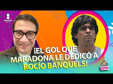 ¡El gol que Maradona le dedicó a Rocío Banquells en el mundial del 86! | Las 5 DPM