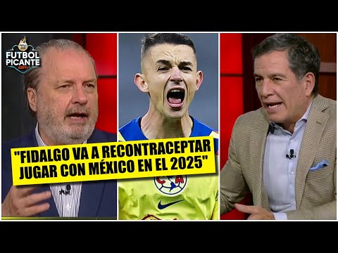 Goméz Junco ASEGURA que Fidalgo terminará jugando en la SELECCIÓN MEXICANA | Futbol Picante