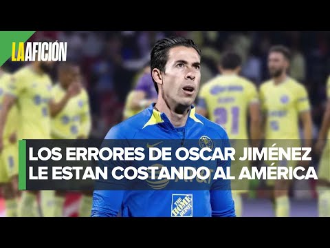 Sin los errores de Oscar Jiménez, América sería líder del Clausura 2023